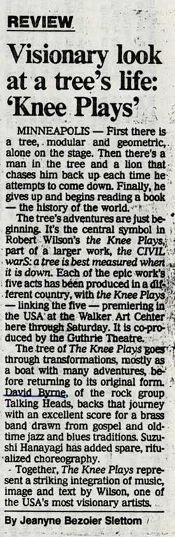 Visionary look at a tree's life: Knee Plays, April 1984